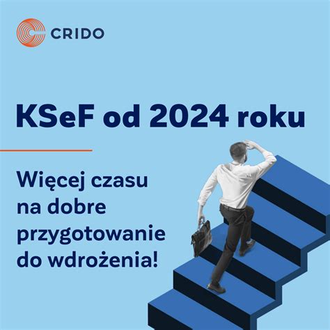 od kiedy ksef 2024